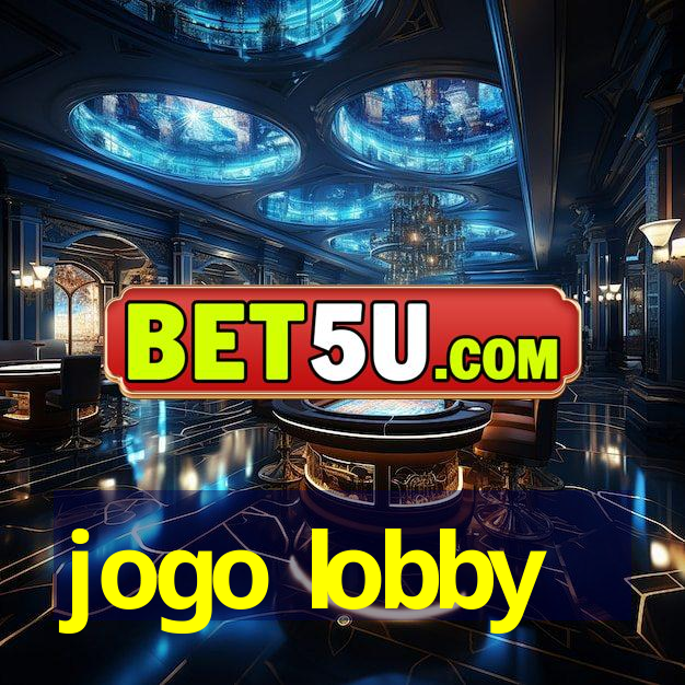 jogo lobby